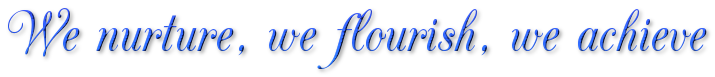 we nurture, we flourish, we achieve